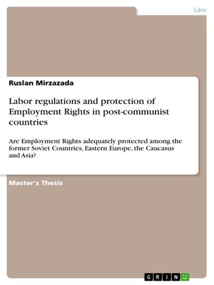 cover image of Labor regulations and protection of Employment Rights in post-communist countries